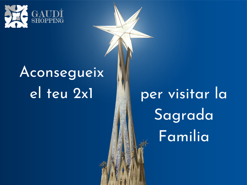 Aconsegueix la teva entrada 2x1 per visitar la Sagrada Familia